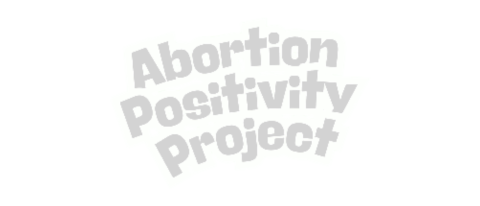 Abortion Positivity Project
